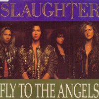 Purchase Slaughter - Fly To The Angels