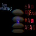 Buy Tom Macdonald - Bad Dream Mad Again Mp3 Download