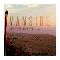 Purchase Vansire - Reflections And Reveries