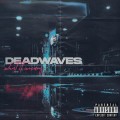 Buy Deadwaves - What It Means Mp3 Download