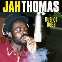Purchase Jah Thomas - Dub Of Dubs