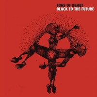 Purchase Sons Of Kemet - Black To The Future