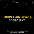 Buy Grupo Fantasma - Comes Alive Mp3 Download