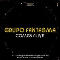 Purchase Grupo Fantasma - Comes Alive