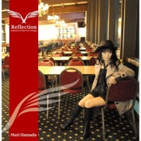 Purchase Mari Hamada - Reflection: Axiom Of The Two Wings CD1
