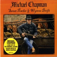 Purchase Michael Chapman - Sweet Powder & Wrytree Drift CD1