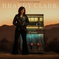 Purchase Brandy Clark - Your Life Is A Record (Deluxe Edition)