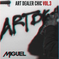 Purchase Miguel - Art Dealer Chic Vol. 3