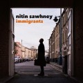 Buy Nitin Sawhney - Immigrants Mp3 Download
