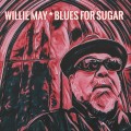 Buy Willie May - Blues For Sugar Mp3 Download