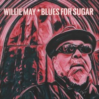 Purchase Willie May - Blues For Sugar