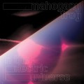 Buy Mahogany Frog - In The Electric Universe Mp3 Download