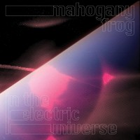 Purchase Mahogany Frog - In The Electric Universe