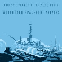 Purchase Ugress - Wulfhöken Spaceport Affairs