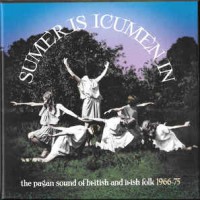 Purchase VA - Sumer Is Icumen In The Pagan Sound Of British And Irish Folk CD1