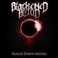 Purchase Blackened Blood - Black Dawn Rising