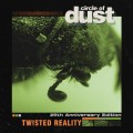 Buy Circle Of Dust - Twisted Reality (MCD) Mp3 Download
