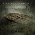 Buy A Pale Horse Named Death - Uncovered (CDS) Mp3 Download