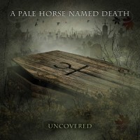 Purchase A Pale Horse Named Death - Uncovered (CDS)