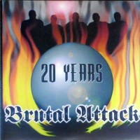 Purchase Brutal Attack - 20 Years - Always Outnumbered, Never Outgunned