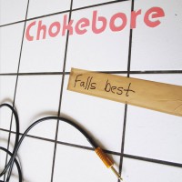 Purchase Chokebore - Falls Best (EP)
