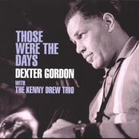 Purchase Dexter Gordon - Those Were The Days