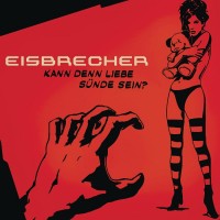 Purchase Eisbrecher - Kann Denn Liebe Sünde Sein? (CDS)