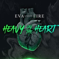 Purchase Eva Under Fire - Heavy On The Heart