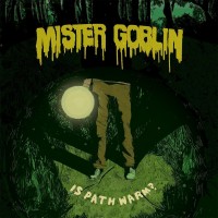 Purchase Mister Goblin - Is Path Warm?