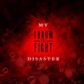 Buy Throw The Fight - My Disaster (CDS) Mp3 Download