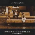 Buy Steve Goodman - Anthology: No Big Surprise CD1 Mp3 Download