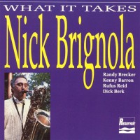 Purchase Nick Brignola - What It Takes
