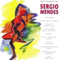 Purchase Sergio Mendes - The Essential Sergio Mendes