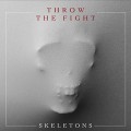 Buy Throw The Fight - Skeletons (CDS) Mp3 Download