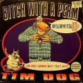 Buy Tim Dog - Bitch With A Perm (EP) Mp3 Download