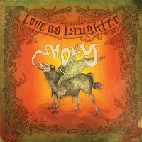 Purchase Love As Laughter - Holy