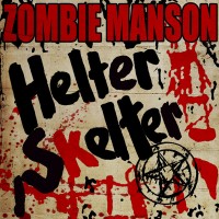 Purchase Rob Zombie - Helter Skelter (With Marilyn Manson) (CDS)