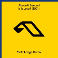 Purchase Above & Beyond - Is It Love? (1001) (Matt Lange Remix) (CDS)