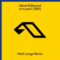 Purchase Above & beyond - Is It Love? (1001) (Matt Lange Remix) (CDS)