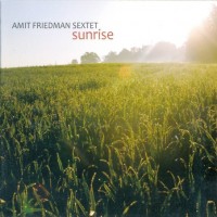 Purchase Amit Freidman Sextet - Sunrise