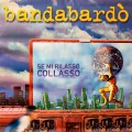 Buy Bandabardo - Se Mi Rilasso Collasso Mp3 Download