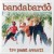 Buy Bandabardo - Tre Passi Avanti Mp3 Download