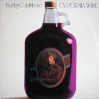 Purchase Bobby Goldsboro - California Wine (Vinyl)