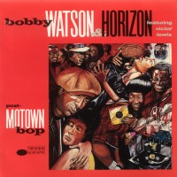 Purchase Bobby Watson - Post-Motown Bop