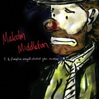 Purchase Malcolm Middleton - 5:14 Fluoxytine Seagull Alcohol John Nicotine