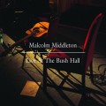 Buy Malcolm Middleton - Live At The Bush Hall Mp3 Download