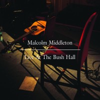 Purchase Malcolm Middleton - Live At The Bush Hall
