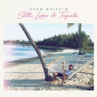 Purchase Ryan Griffin - Salt, Lime & Tequila (CDS)