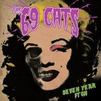 Purchase The 69 Cats - Seven Year Itch