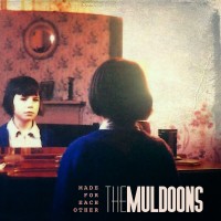 Purchase The Muldoons - Made For Each Other